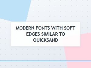 Rounded Fonts with Soft Edges