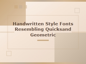Soft Geometric Monoline Scripts Resembling Quicksand